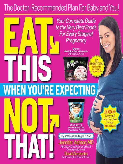 Title details for Eat This, Not That When You're Expecting by Jennifer Ashton - Available